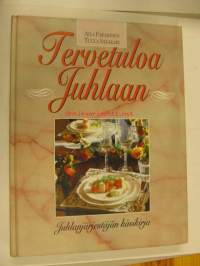 Tervetuloa Juhlaan. Juhlanjärjestäjän käsikirja