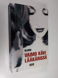 Vaimo kävi lääkärissä