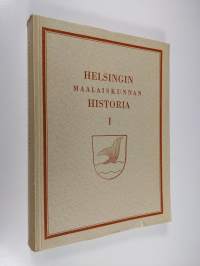 Helsingin maalaiskunnan historia 1, 1865-1945