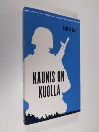 Kaunis on kuolla : pamfletti