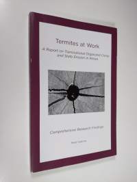 Termites at work : a report on transnational organized crime and state erosion in Kenya - comprehensive research findings