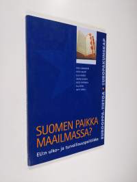 Suomen paikka maailmassa : EU:n ulko- ja turvallisuuspolitiikka