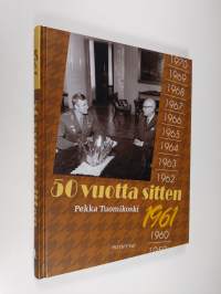 50 vuotta sitten : 1961