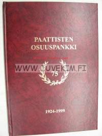 Paattisten Osuuspankki 1924-1999 75 vuotta