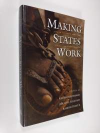 Making States Work - State Failure and the Crisis of Governance
