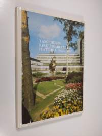 Tampereen keskussairaalan historia 1962-1987