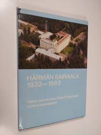 Härmän sairaala 1933-1983 : valtion parantolasta Etelä-Pohjanmaan kuntoutussairaalaksi