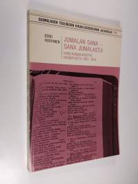 Jumalan sana - sana Jumalasta : Hans Küngin käsitys Raamatusta v. 1957-1974