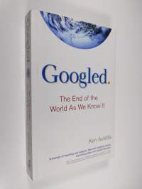 Googled : the end of the world as we know it - End of the world as we know it