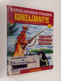 Kansalaissodan punainen korkeajännitys - Taistoon työkansan puolesta ; Kansalaissodan valkoinen korkeajännitys - vapauden tulikaste (yhteissidos)
