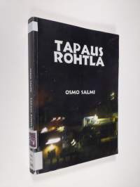 Tapaus Rohtla : rikosromaani