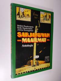 Sarjakuvan maailmat : antologia