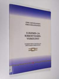 Lukemis- ja kirjoittamisvaikeudet : teoreettista taustaa ja opetuksen perusteita