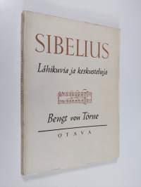 Sibelius : lähikuvia ja keskusteluja