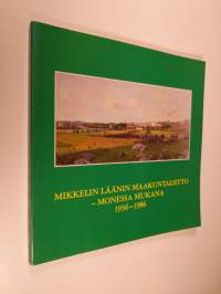 Mikkelin läänin maakuntaliitto - Monessa mukana 1936-1986