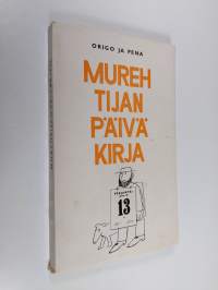 Murehtijan päiväkirja : proosaa ja piirrustuksia