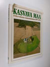 Kasvava maa : Pellervolaista osuustoimintaa 1899-1974