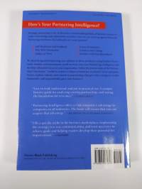 Partnering Intelligence - Creating Value for Your Business by Building Strong Alliances (signeerattu)