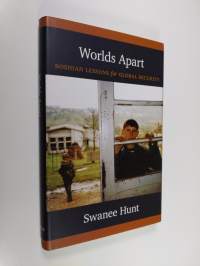 Worlds Apart - Bosnian Lessons for Global Security