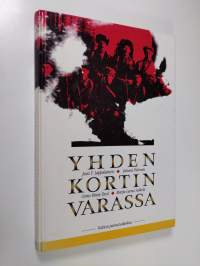 Yhden kortin varassa : suomalainen vallankumous 1918