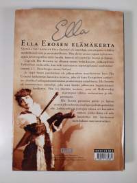 Ella : Ella Erosen elämäkerta