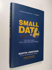 Small Data - The Tiny Clues That Uncover Huge Trends