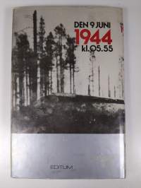 Den 9 juni 1944 kl. 05.55 : den ryska storoffensiven på Näset