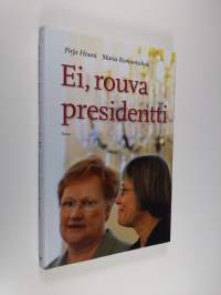 Ei, rouva presidentti