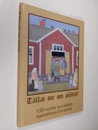 Tällai me om päätett : 130 vuotta kunnallista itsehallintoa Eurajoella (signeerattu)