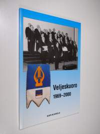 Veljeskuoro 1969-2000 (signeerattu)