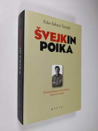 Svejkin poika : kansanedustajan muistikuvia, kuvia ja runoja