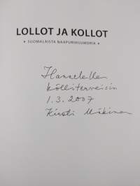 Lollot ja kollot : suomalaista naapurihuumoria (signeerattu)