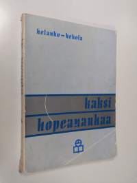 Kaksi hopeanauhaa : vartionjohtajan käsikirja