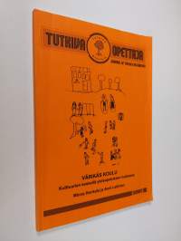 Tutkiva opettaja 2/2007 : Värikäs koulu - kulttuurien keskellä yleisopetuksen luokassa