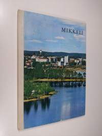 Mikkeli : portti Saimaalle = porten till Saimaasjön = Tor zum See Saimaa = gateway to the Lake Saimaa = vrata na ozero Saimaa