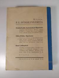 Svinhufvud ja itsenäisyyssenaatti : piirteitä P. E. Svinhufvudin ja hänen johtamaansa senaatin toiminnasta ja vaiheista syksyllä 1917 ja keväällä 1918