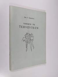 Varmin tie terveyteen