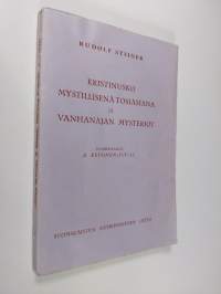 Kristinusko mystillisenä tosiasiana ja vanhan ajan mysteriot