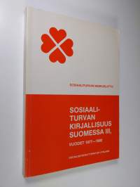 Sosiaaliturvan kirjallisuus Suomessa 3 - Vuodet 1977-1980