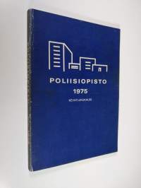 Poliisiopisto 1975, kevätlukukausi : päällystökurssi 10 ; alipäällystökurssi 23 ; miehistökurssi 28