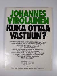 Kuka ottaa vastuun : ratkaisuja, ajatuksia ja asenteita vaalikaudelta 1975-78