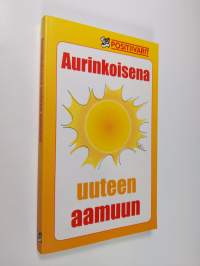 Aurinkoisena uuteen aamuun