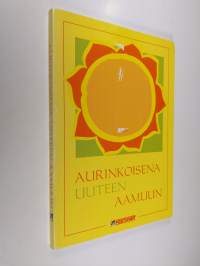 Aurinkoisena uuteen aamuun