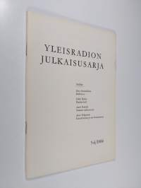 Yleisradion julkaisusarja 5-6/1966 : Radioessee ; Rauhan kieli ; Sananen radioesseestä ; Kausaliteetista ja sen kuvaamisesta