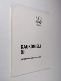 Kaukomieli 11 - Wiipurilaisen osakunnan 325-vuotisjuhlajulkaisu