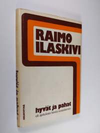 Hyvät ja pahat eli ajatuksia tiestä sosialismiin