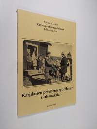 Karjalaisen perinteen työryhmän tutkimuksia