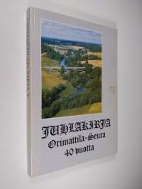 Orimattilan kirja 5 : Orimattila-seura 40 vuotta : juhlakirja