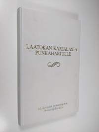 Laatokan Karjalasta Punkaharjulle : Itä-Karjalan kansanopisto : 75-vuotisjuhlakirja