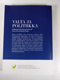 Valta ja politiikka : juhlakirja Ilkka Ruostetsaarelle hänen 60-vuotispäivänään